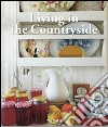 Living in the countryside. Ediz. italiana, spagnola e portoghese libro di Stoeltie Barbara Stoeltie René