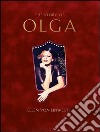 The story of Olga. Ediz. inglese, francese, tedesca libro di Unwerth Ellen Von