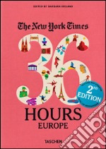 NYT. 36 hours. 125 weekend in Europa libro