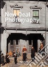 New deal photography. Usa 1935-1943. Ediz. italiana, spagnola e portoghese libro di Walther Peter