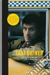 Steve Schapiro. Taxi driver. Ediz. tedesca, inglese e francese libro