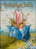 Hieronymus Bosch. L'opera completa libro