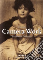 Alfred Stieglitz. Camera work. The complete photographs. Ediz. inglese, francese e tedesca