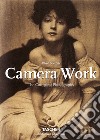 Alfred Stieglitz. Camera work. The complete photographs. Ediz. inglese, francese e tedesca libro