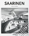 Saarinen libro di Serraino Pierluigi Gössel P. (cur.)