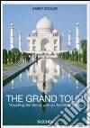 The grand tour. Travelling the world with an architect's eye. Ediz. italiana libro