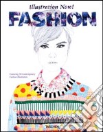 Illustration now! Fashion. Ediz. italiana, spagnola e portoghese libro