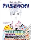 Illustration now! Fashion. Ediz. italiana, spagnola e portoghese libro di Wiedemann Julius