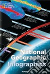 National Geographic infographics. Ediz. inglese, francese e tedesca libro