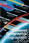 National Geographic infographics. Ediz. italiana, portoghese e spagnola libro