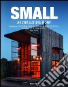 Architecture now! Small. Soluzioni salvaspazio. Ediz. italiana, spagnola e portoghese libro