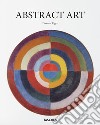 Abstract art. Ediz. illustrata libro