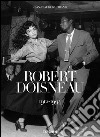 Robert Doisneau 1912-1994. Ediz. italiana, spagnola e portoghese libro