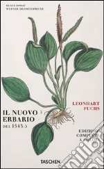 Leonhart Fuchs. Il nuovo erbario del 1543. Ediz. tedesca