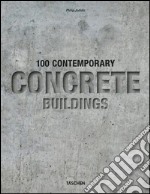 Contemporary concrete buildings. Ediz. inglese, italiana, spagnola e portoghese