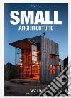 Small architecture. Ediz. italiana, spagnola e portoghese libro
