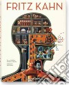 Fritz Kahn. Ediz. inglese, francese e tedesca libro di Debschitz Uta von Debschitz Thilo von