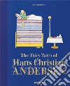 The fairy tales of Hans Christian Andersen. Ediz. illustrata libro di Daniel N. (cur.)