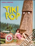 Tiki Pop. Ediz. inglese e francese libro