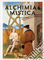 Alchimia & mistica. Segni e meraviglie