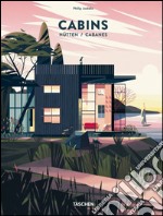 Cabins. Ediz. italiana, spagnola e portoghese libro