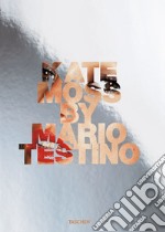 Kate Moss by Mario Testino. Ediz. inglese, francese, tedesca e spagnola libro