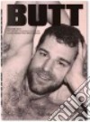 Forever Butt. The best of Butt magazine. Adventures in 21st century gay subculture, part 2 libro