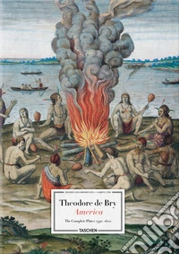 Theodore de Bry. America. Ediz. inglese libro