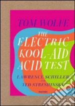 The electric kool-aid acid test. Ediz. limitata libro