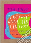 The electric kool-aid acid test. Ediz. limitata libro