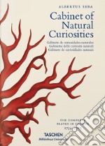 Albertus Seba. Cabinet of natural curiosities. Ediz. inglese, francese e tedesca libro