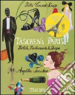 Taschen's Paris. Hotels, restaurants & shops. Ediz. italiana, spagnola e portoghese