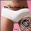 The little big penis book. Ediz. inglese, francese e tedesca libro