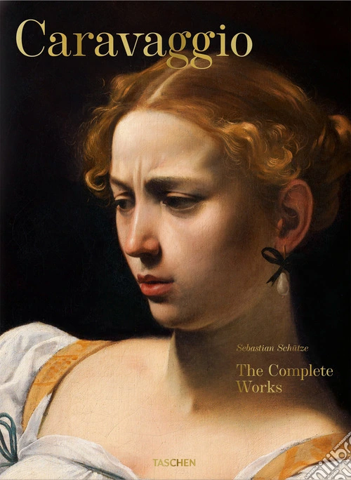 Caravaggio. The complete works. Ediz. inglese