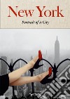 New York. Portrait of a City libro di Golden Reuel