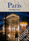 Paris. Portrait of a City libro di Gautrand Jean-Claude