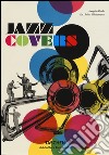 Jazz covers. Ediz. italiana, spagnola e portoghese libro