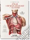 Atlas of human anatomy and surgery. Ediz. inglese, francese e tedesca libro