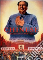 Chinese propaganda posters. Ediz. italiana, francese e tedesca