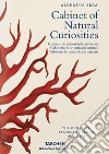 Albertus Seba. Cabinet of natural curiosities. Ediz. italiana, spagnola e portoghese libro di Musch Irmgard Rust Jes Willmann Rainer