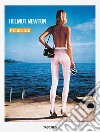 Helmut Newton. Polaroids. Ediz. inglese, francese e tedesca libro