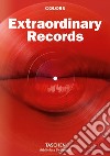 Extraordinary records. Ediz. italiana, spagnola e portoghese libro