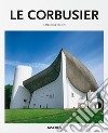 Le Corbusier. Ediz. inglese libro