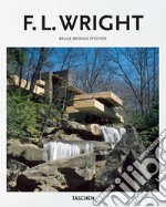 F. L. Wright. Ediz. illustrata