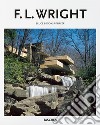 F. L. Wright. Ediz. illustrata libro