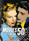 Movies of the 50s libro di Müller J. (cur.)