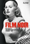 Film noir. Plus Taschen's top 50 pick of noir classics from 1940-1960. Ediz. illustrata libro di Duncan P. (cur.) Müller J. (cur.)