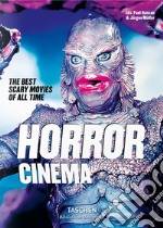 Horror cinema. The best scary movies of all time libro