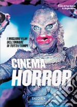 Horror cinema. The best scary movies of all time libro