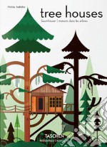 Tree houses. Fairy tale castles in the air. Ediz. inglese, francese e tedesca libro